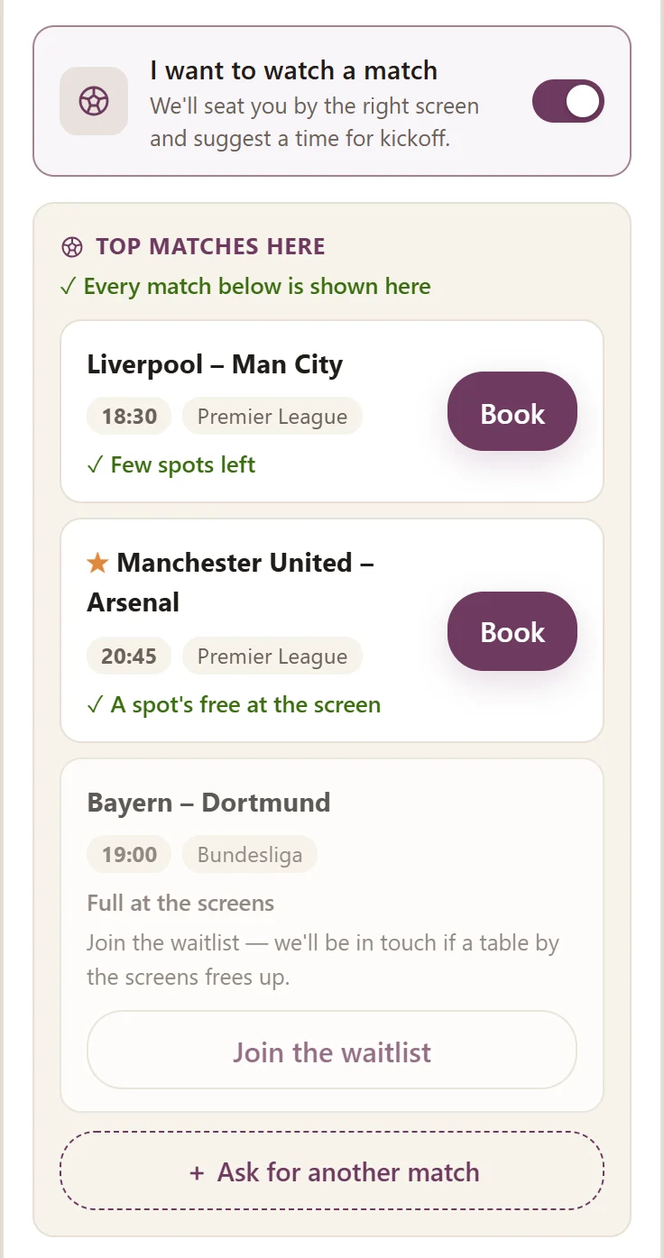 Step 1 in the widget: ‘I want to watch a match’ switched on and tonight's top games with kick-off, league, seats left and a waitlist when the screens are full