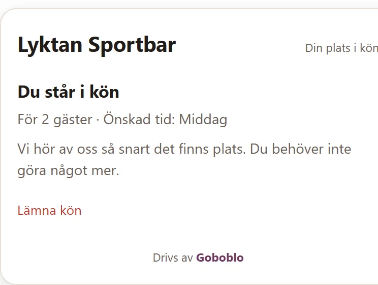 Gästens köstatus-sida i mobilen: Du står i kön, för 2 gäster med önskad tid middag, med länken Lämna kön om planerna ändras