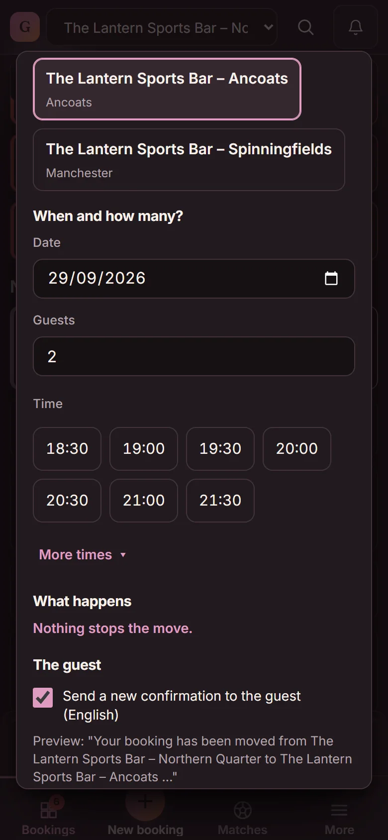 Move the booking to another venue: The Lantern Sports Bar – Ancoats selected and Spinningfields also open, date 29/09/2026, 2 guests, open times and the box What happens: Nothing stops the move (demo)