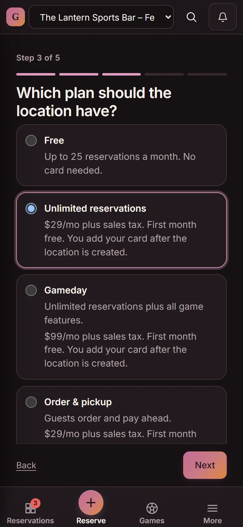 Add a location, step 3 of 5: Which plan should the location have? Free up to 25 reservations a month, Unlimited reservations $29/mo plus sales tax (selected), Gameday $99/mo plus sales tax and Order & pickup (demo)